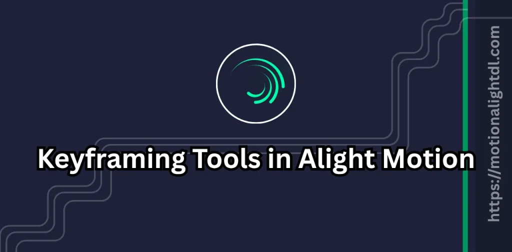 Keyframing in Alight Motion