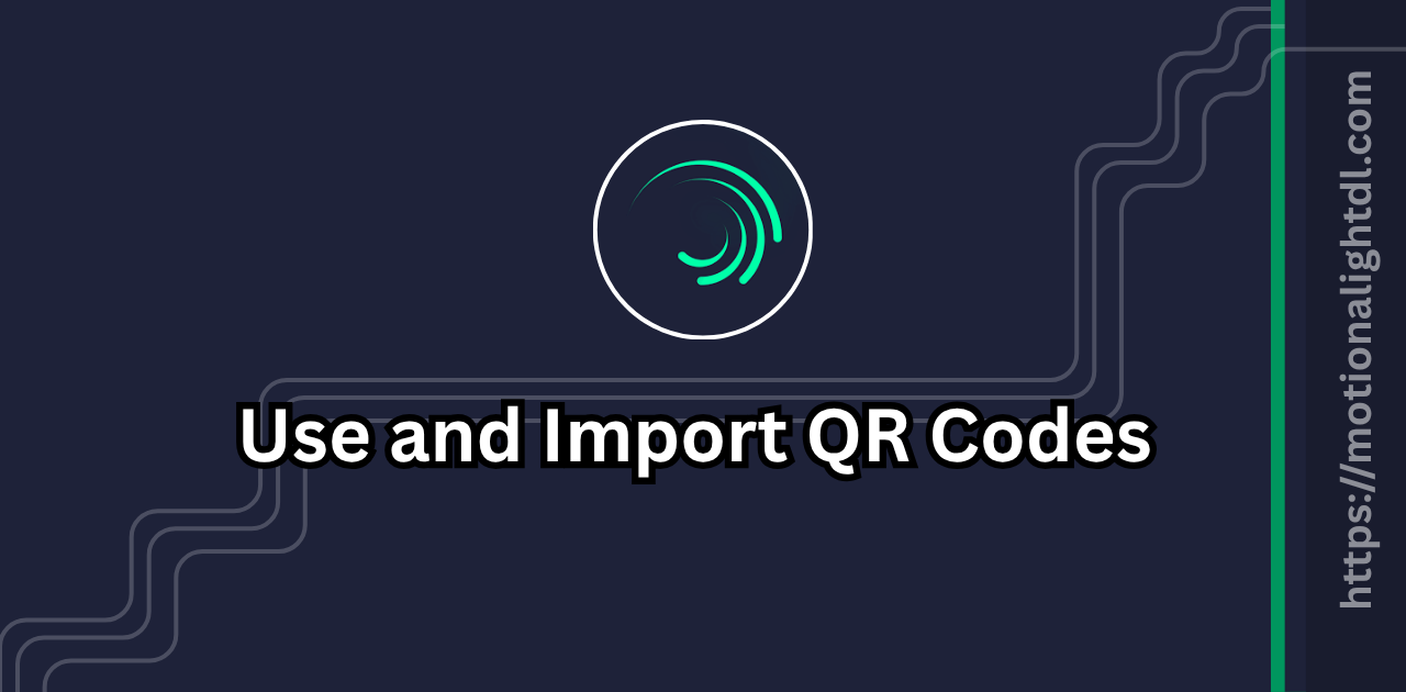 Use QR Codes in Alight Motion